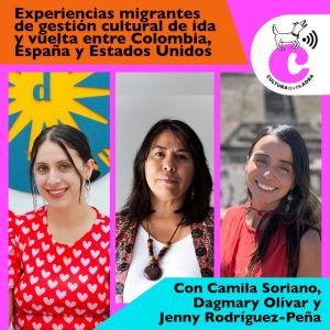 Emprendimiento y gestión cultural migrante: tres experiencias